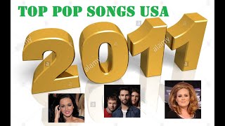 Top Pop Songs USA 2011 [upl. by Otiragram]