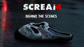 Scream 6 2023 Making of amp Behind the Scenes [upl. by Alper]