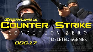 Zagrajmy w CounterStrike Condition Zero Deleted Scenes  Odcinek 17  quotTurkmenistanquot [upl. by Nylaras]