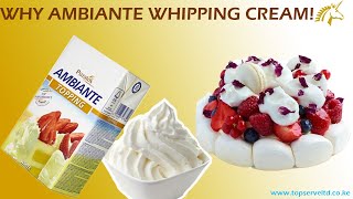 WHY AMBIANTE WHIPPING CREAM  MOST STABLE WHIPPING CREAM [upl. by Victory759]