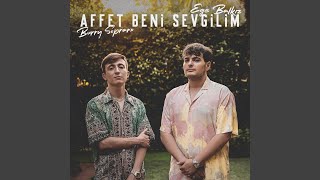 Affet Beni Sevgilim [upl. by Fillbert]