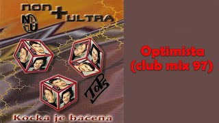 Non Plus Ultra  Optimista club mix 97 Audio 1997 [upl. by Morville582]