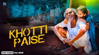 Khotti Paise  Full Kannada Hindi Dubbed Movie  Vaijanath Biradar Ram Chethan Sahana [upl. by Norted]