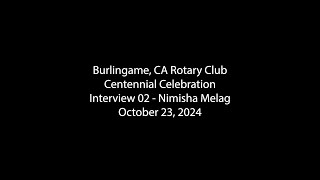 Burlingame Rotary100 02 Interview  NMelag [upl. by Keyser]