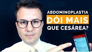 Abdominoplastia Dói Mais Que Cesárea  Dr Flávio Quinalha [upl. by Oicaroh243]