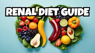 The Renal Diet Foods Good for Your Kidney [upl. by Valry644]