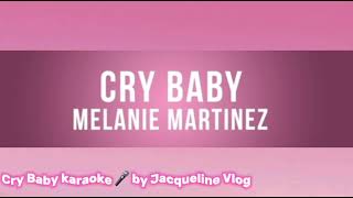 Cry Baby by Melanie Martinez  karaoke 🎤 version by Jacqueline vlog 💖💅 [upl. by Rafiq]