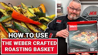 How To Use The Weber Crafted Roasting Basket  Ace Hardware [upl. by Neile]