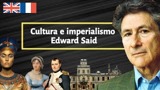 Edward Said  Cultura e imperialismo Cap 1 2 3 y 4 [upl. by Haianeb]