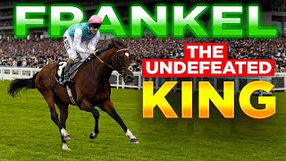 ALL 14 UNDEFEATED RACES OF FRANKEL  THE HIGHEST RATED HORSE IN HISTORY [upl. by Nnylesor]