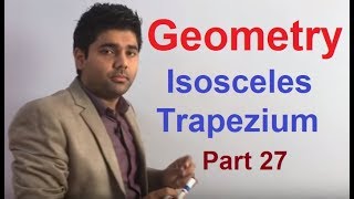 Geometry Part 27  Isosceles Trapezium By Abhinay Sharma Abhinay Maths [upl. by Cruce]