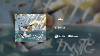 Insite  Y Soñar [upl. by Doniv]