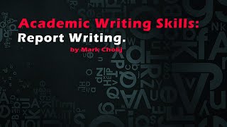 Academic Writing Skills Report Writing [upl. by Vershen112]