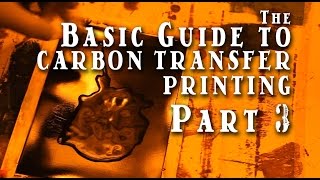 The Basic Guide to Carbon Transfer Printing  Part 3 [upl. by Lamoree]