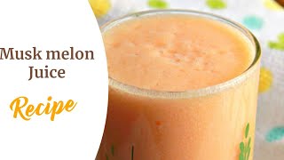 Musk melon juice  Juice recipe  Thanuja tv [upl. by Cristiano471]