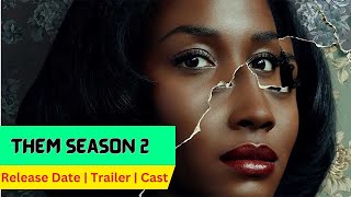 Them Season 2 Release Date  Trailer  Cast  Expectation  Ending Explained [upl. by Acissehc]