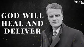 Billy Graham Messages  God will Heal and deliver [upl. by Alyled]