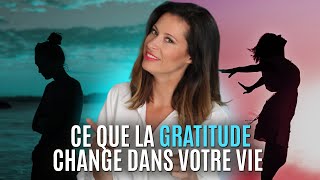 Ce que la gratitude peut changer dans votre vie [upl. by Htiekel]