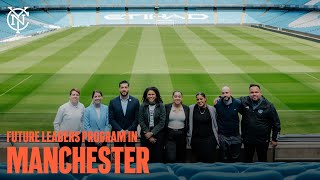 For The City  The Future Leaders Program Visit Manchester [upl. by Selym]