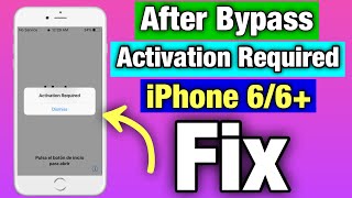 After Bypass iPhone 66 Plus Activation Required Fix  How to Fix Unable to Activate iPhone 66 [upl. by Claudie]