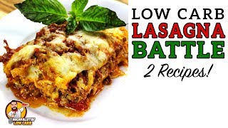 Low Carb LASAGNA BATTLE  The BEST Keto Lasagna Recipe [upl. by Ephraim]