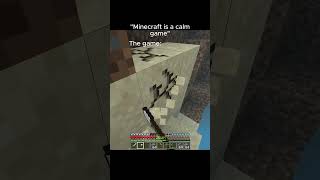 Mincraft Is a Calm Game 💀😱 shorts mincraft [upl. by Annibo160]