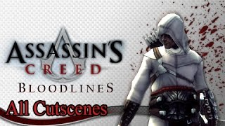 Assassins Creed  Bloodlines  All Cutscenes [upl. by Lovell]