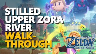 Stilled Upper Zora River Walkthrough Legend of Zelda Echoes of Wisdom [upl. by Bigelow]