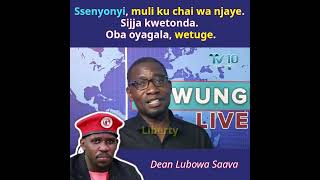 Ssenyonyi muli ku chai wa njaye Sijja kwetonda Oba oyagala wetuge  Dean Lubowa Saaava [upl. by Lleze]