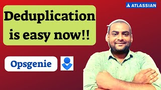 Deduplication on Opsgenie  Reduce Alert Noice Opsgenie Tutorial [upl. by Pizor]