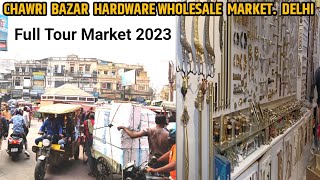 Chawri Bazar Wholesale Hardware Market Delhi  चावड़ी बाज़ार व्होलसेल हार्डवेयर मार्केट दिल्ली [upl. by Eiddet218]