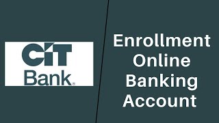 How to Enroll into the CIT Bank  Sign Up CIT Online Banking  citcom [upl. by Maunsell]