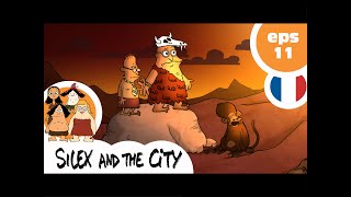 SILEX AND THE CITY  EP11  Comment mon père a mangé bio [upl. by Anauqcaj]