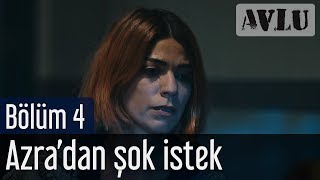 Avlu 4 Bölüm  Azradan Şok İstek [upl. by Ainimre987]