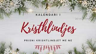 KALENDARI I KRISHTLINDJES 2024 DITA 11 [upl. by Ettenot]