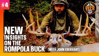 4 NEW INSIGHTS ON THE ROMPOLA BUCK with John Eberhart  Deer Talk Now Podcast [upl. by Clifford]