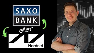 Nordnet vs Saxo Bank  Sammenligning af Priser Investeringsløsninger og Brugervenlighed [upl. by Esinnej737]