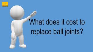 What Does It Cost To Replace Ball Joints [upl. by Nigem]