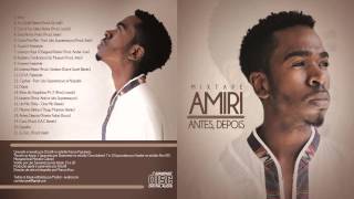 Amiri  Menino Kirikou Thugz Mansion Remix Mixtape Antes Depois [upl. by Otanod]