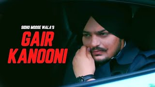 Gair Kanooni  Sidhu Moose Wala Official Video  Latest Punjabi Songs 2024 [upl. by Stringer]