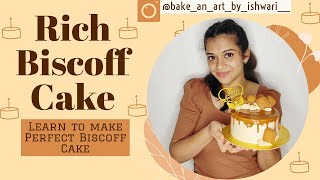 Learn to make Biscoff Cake with Detailed Information ✨ Rich lotus biscoff ✨ Perfect Cake Making ✨ [upl. by Yklam]