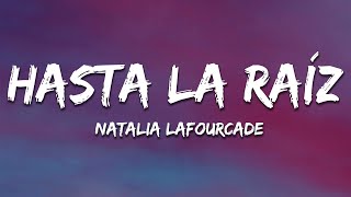 Natalia Lafourcade  Hasta la Raíz LetraLyrics [upl. by Atronna]