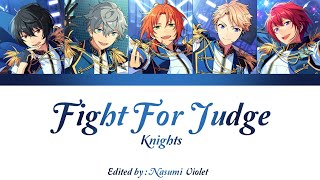 【ES】 Fight For Judge  Knights 「KANROMENGIND」 [upl. by Nimajeb]