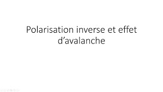 La polarisation inverse de la jonction PN et leffet davalanche [upl. by Frankel30]