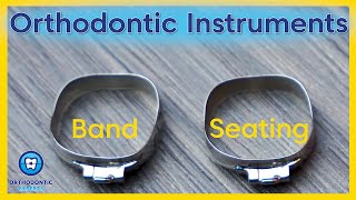 Orthodontic Instruments  Band Seating [upl. by Attekahs]