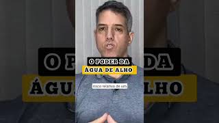 O PODER DA ÁGUA DE ALHO PRESSÃO E INFARTO Dr Alain Dutra shorts saude alho [upl. by Adnauq509]