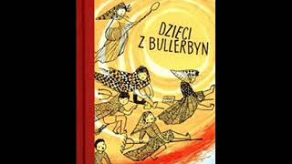 DZIECI Z BULLERBYN Audiobook cz 4  Dalsze przyjemnosci w dniu urodzin [upl. by Lorianna]