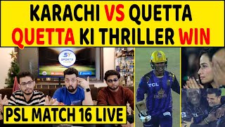 🔴KARACHI VS QUETTA PSL 9 QUETTA THRILLER WIN RUTHERFORD NE HARA MATCH JITAYA KARACHI CHOKED [upl. by Leasim]