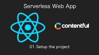 Contentful and React 01Setup the project [upl. by Rosamund]