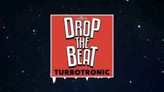 Turbotronic  Drop The Beat Extended Mix [upl. by Salb]